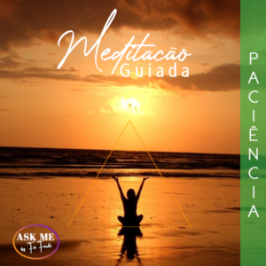 Meditação Guiada para "Mães - Paciência"
