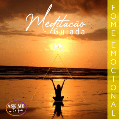 Meditação Guiada para "Fome Emocional"